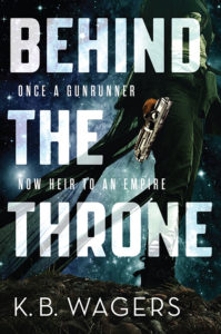 BEHIND THE THRONE by K.B. Wagers US paperback cover Orbit Books