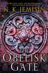 The Obelisk Gate by N.K. Jemisin Orbit Books US August 2016