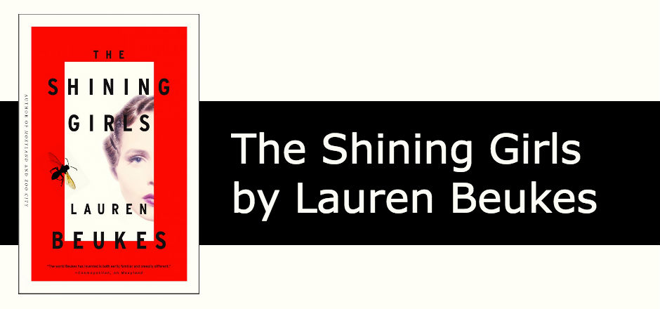 REVIEW: The Shining Girls by Lauren Beukes