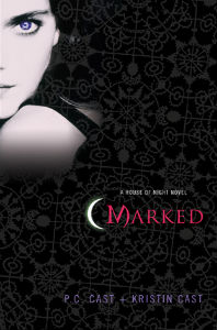 Marked, Book 1 in The House of Night by P. C. Cast and Kristin Cast