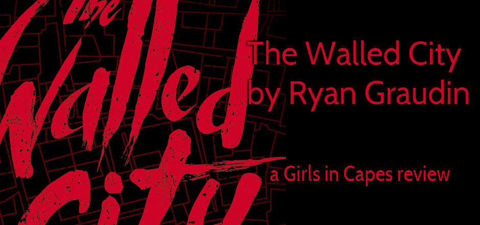 REVIEW: The Walled City by Ryan Graudin