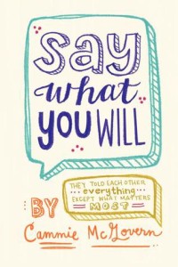 Cover of Say what You Will by Cammie McGovern