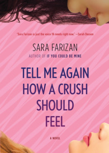 Cover of TELL ME AGAIN HOW A CRUSH SHOULD FEEL by Sara Farizan