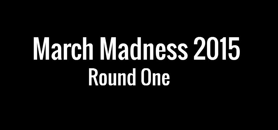 March Madness 2015: Round 1, Division A