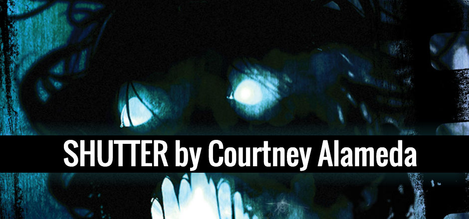 REVIEW: Shutter by Courtney Alameda