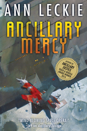Cover of ANCILLARY MERCY by Ann Leckie published by Orbit Books US