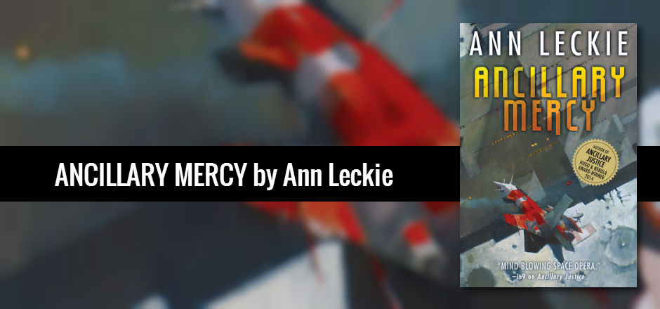 REVIEW: Ancillary Mercy by Ann Leckie