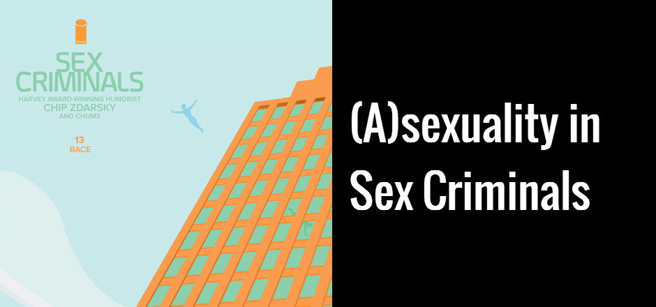 (A)sexuality in Sex Criminals