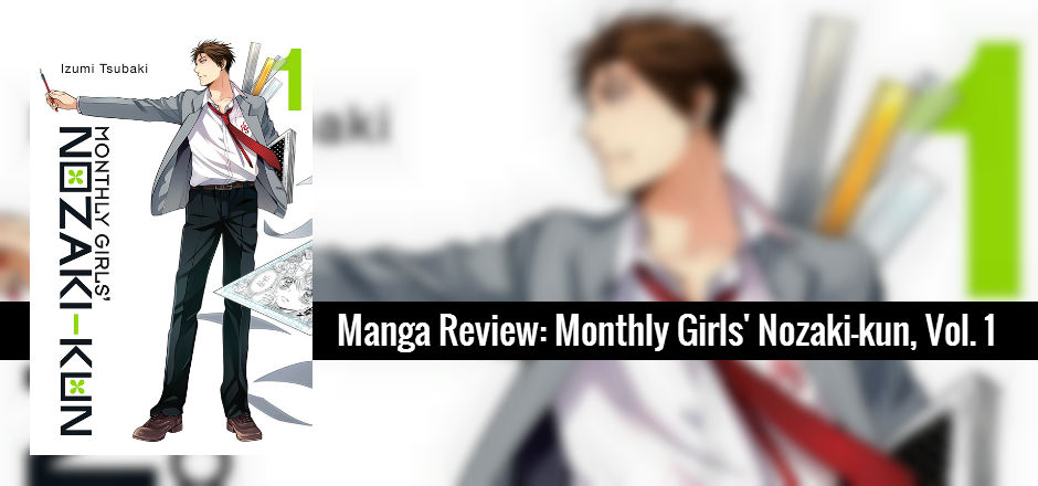 REVIEW: Monthly Girls’ Nozaki-kun, Vol. 1