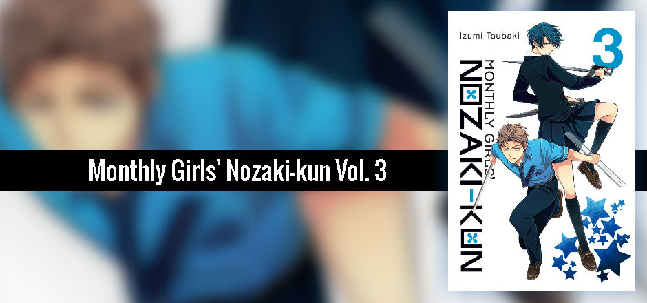 REVIEW: Monthly Girls’ Nozaki-Kun, Vol. 3