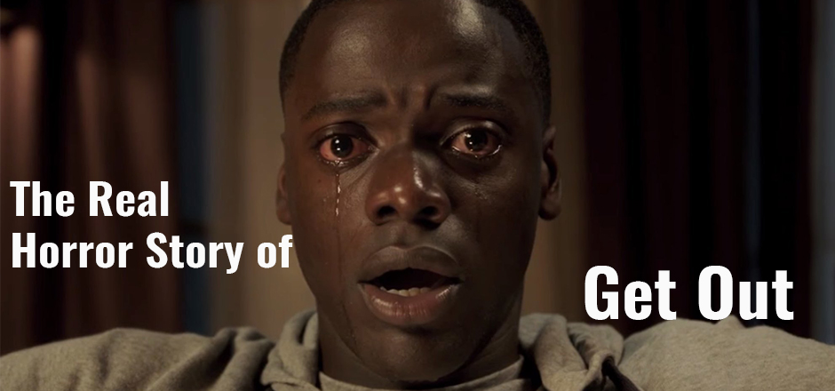 The Real Horror Story of Get Out