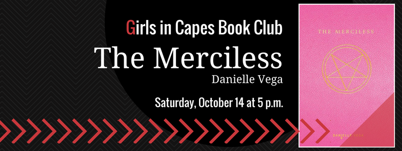 Book Club: THE MERCILESS by Danielle Vega