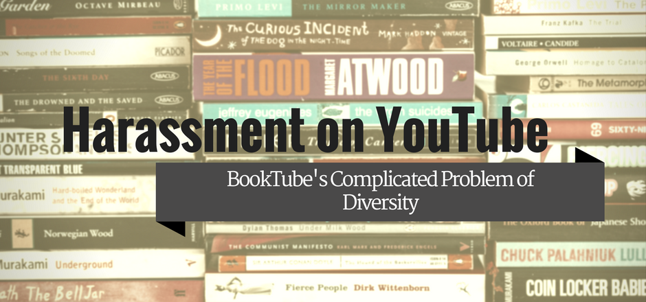 Harassment on YouTube: Diversity Issues on BookTube