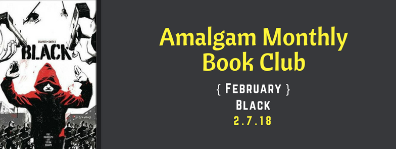 Amalgam Book Club: BLACK