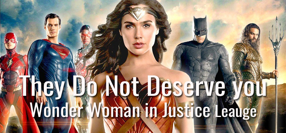 They Do Not Deserve You | Girls in Capes