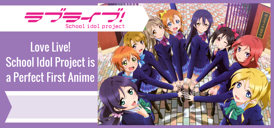 Love Live!: The Perfect First Anime