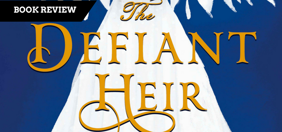 REVIEW The Defiant Heir by Melissa Caruso Girls in Capes